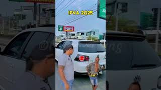 IPVA 2025 shorts youtubeshorts humor debito ipva ipva2024 banco automobile MATHEUS IUNG [upl. by Sirac]