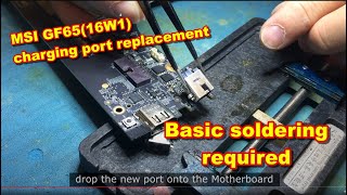 How to Replace DC Charging port for MSI GF65 MS16W1 [upl. by Ludovick]