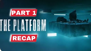 The Platform Part 1 Recap [upl. by Ella]