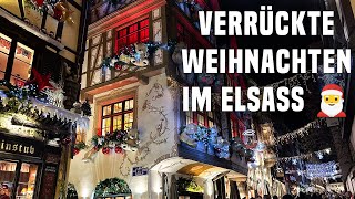 Die 10 schönsten Weihnachtsmärkte im Elsass Colmar Straßburg Riquewihr und Co [upl. by Merari]