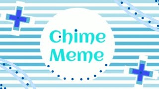 Chime Meme  Background  Free To Use  Read Desc [upl. by Leivad6]