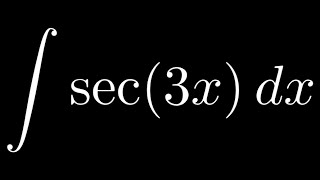 Indefinite Integral of sec3x [upl. by Auston]