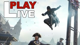 PLAY Live  Assassins Creed Unity [upl. by Rekrap]