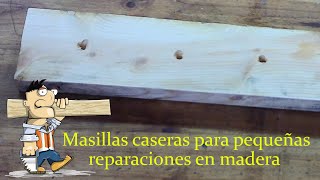 Masilla casera para reparaciones en madera 😎 3 tipos [upl. by Nanek]