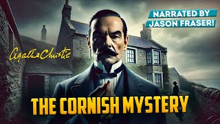 AGATHA CHRISTIE  THE CORNISH MYSTERY  Narrated by Jason Fraser  Detective Tales [upl. by Eelnodnarb176]