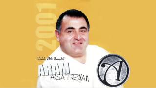 Aram Asatryan Արամ Ասատրյան  Asem te chasem [upl. by Faber]