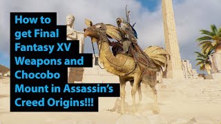 Assassins Creed Origins Final Fantasy XV Weapons and Chocobo Mount Walkthrough [upl. by Onitsirc]