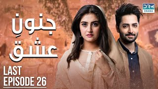 Pakistani Drama  Junoon e Ishq  Last Episode 26  Danish Taimoor amp Hiba Bukhari  CO1O [upl. by Treblig]