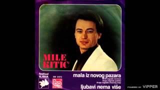 Mile Kitic  Mala iz Novog Pazara  Audio 1980 [upl. by Shabbir]