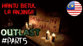 quotHANTU BETUL LA ANJAYquot OUTLAST Gameplay Part 5 Malaysia  FarydCupid [upl. by Tisdale]