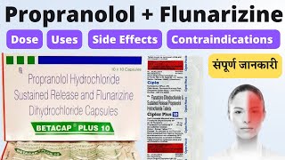 Propranolol hydrochloride and flunarizine tablet  Betacap plus 10  Propranolol and flunarizine [upl. by Eellah]