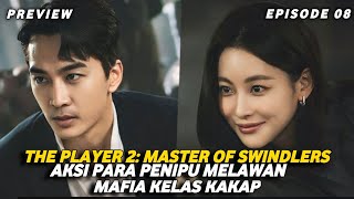 Preview The Player 2 Master Of Swindlers Episode 8 Subtitle Indonesia  The Player 2 Kdrama Preview [upl. by Hugibert456]