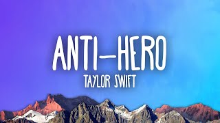 Taylor Swift  AntiHero [upl. by Amick326]