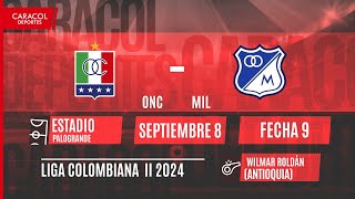 🔴 EN VIVO  Once Caldas vs Millonarios  Liga Colombiana por el Fenómeno del Fútbol [upl. by Stewart636]