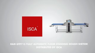 Ram QTP715 Fully Automatic Floor Standing Dough Sheteer Distributed by ISCA [upl. by Anitrebla]