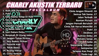 Charly Akustik Full Album TERBARU [upl. by Llehcnom]