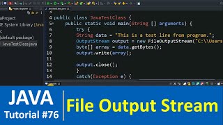 Java Tutorial 76  Java FileOutputStream Class Examples  Write in File [upl. by Norha]