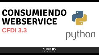 Consumiendo un WEBSERVICE en PYTHON para Facturación Electrónica  Tutorial ⚡️ [upl. by Einnaffit]