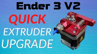 Upgrade the Ender 3 V2 Extruder in 5 Minutes  Aluminum Extruder Upgrade [upl. by Tekla]