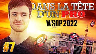 ♠♣♥♦ Dans la Tête dun Pro  WSOP 2022 7 poker [upl. by Lebasiram274]