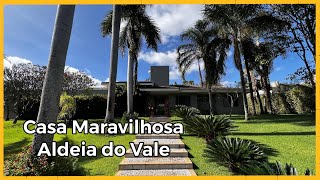 CASA TÉRREA MARAVILHOSA NO ALDEIA DO VALE 😍❤️ COM LOTE DE 1850 m2 [upl. by Morvin]