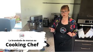 La brandade de morue au Cooking Chef [upl. by Okramed]