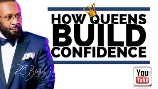 HOW A WOMAN BUILDS CONFIDENCE by RC Blakes [upl. by Mcgrath]