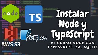 1 CURSO NODE  Tutorial como instalar NODE y crear un proyecto con TYPESCRIPT [upl. by Assital]