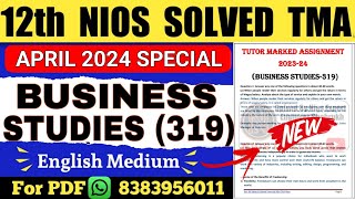 Nios Class 12 Business Studies TMA Solved 202324  Nios Business Studies TMA Solved 2024 [upl. by Casteel588]