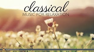 Classical Music for Relaxation [upl. by Xenia732]