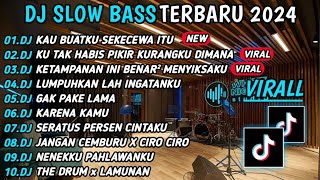 DJ TIKTOK TERBARU SLOW BASS🎵DJ KAU BUATKU SEKECEWA ITU  DJ KU TAK HABIS PIKIR KURANGKU DIMANA VIRAL [upl. by Goldarina]