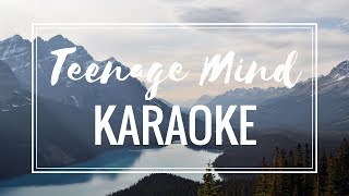 Teenage Mind KARAOKE  Tate McRae Lyrics [upl. by Stanzel]