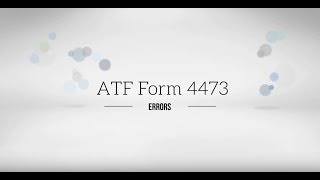 FFL Tutorial  Reduce and Correct ATF Form 4473 Errors [upl. by Ardnauq869]