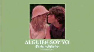 enrique iglesias  alguien soy yo slowed  reverb [upl. by Yeleak]