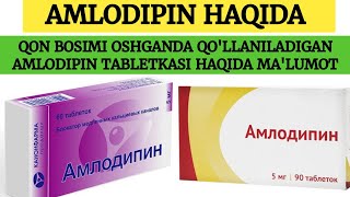 AMLODIPIN TABLETKASI HAQIDA MALUMOT QON BOSIMI OSHGANDA QŌLLANILADIGAN AMLODIPIN TABLETKASI HAQIDA [upl. by Ymmac]