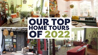 Our Top Home Tours of 2022 [upl. by Tremml321]