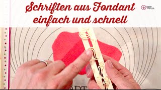 Fondant Buchstaben für Einsteiger  einfach und schnell gemacht [upl. by Turnheim]