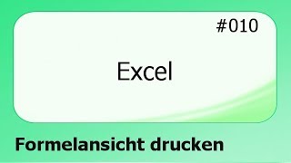 Excel 010 Formelansicht drucken deutsch [upl. by Langill]