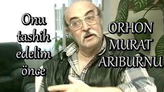 Orhun mu Orhon mu Orhan mı Fragman 1B  Orhon Murat Arıburnu [upl. by Halyahs]