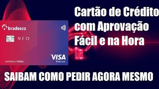 Cartão de Crédito Bradesco com Aprovação Fácil e na Hora vejam como pedir passo a passo [upl. by Elissa609]