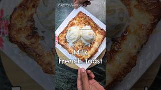 New Milk French Toast Recipe Shorts [upl. by Aicina]