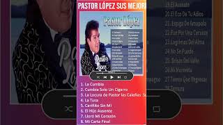 Pastor López Sus Mejores Exitos  30 Grandes Exitos De Pastor López shorts [upl. by Ewald643]