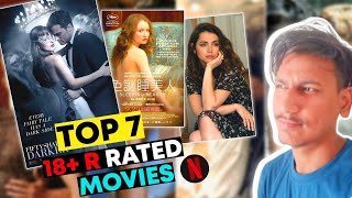 TOP 7 18 R RATED MOVIES IN HINDI TO WATCH ON NETFLIX  TOP 7 BEST MOVIES TO WATCH🔥🔥🔥 BnfTV [upl. by Graig]