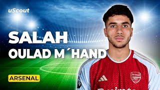 How Good Is Salah Oulad M´Hand at Arsenal [upl. by Notlil]