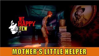 Mothers Little Helper Quest We Happy Few [upl. by Whitten]