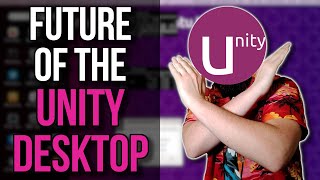 Unity Desktop Has A Successor And Its UnityX [upl. by Breen]