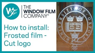 How To Install A Frosted Window Film Logo On To Glass  WindowFilmcouk [upl. by Deeann]