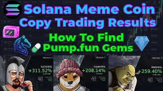 Solana Meme Coin Copy Trading Results  How To Find Pumpfun Gems Early  Trading Bot Tutorial SOL [upl. by Bary]