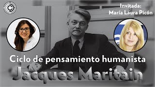 Ciclo de Pensadores humanistas Jacques Maritain Parte II [upl. by Musa]