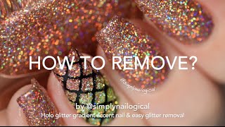 How to easily remove glitter nail polish and glitter gradient accent nail [upl. by Jermayne169]